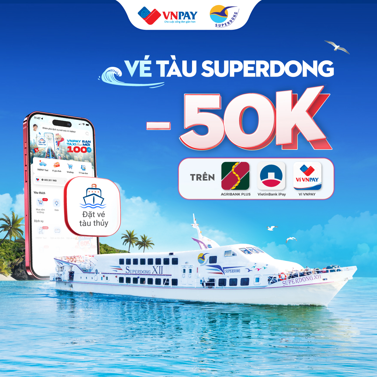 đầu tuần ưu đãi tưng bừng - giảm 50k khi đặt vé tàu superdong trên ví vnpay